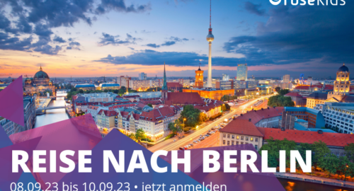 Wir fahren nach Berlin | 08.09. – 10.09. | Jetzt anmelden