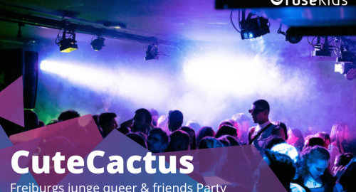 Sa., 28.10.2023: CuteCactus Queer & Friends Party No. 10